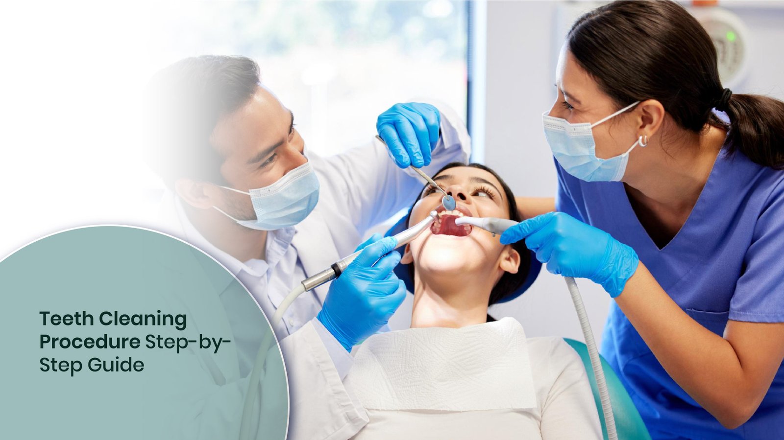 Teeth Cleaning Procedure